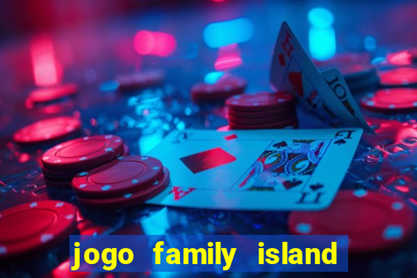 jogo family island energia infinita